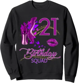 21th Birthday Squad High Heels Sweatshirt