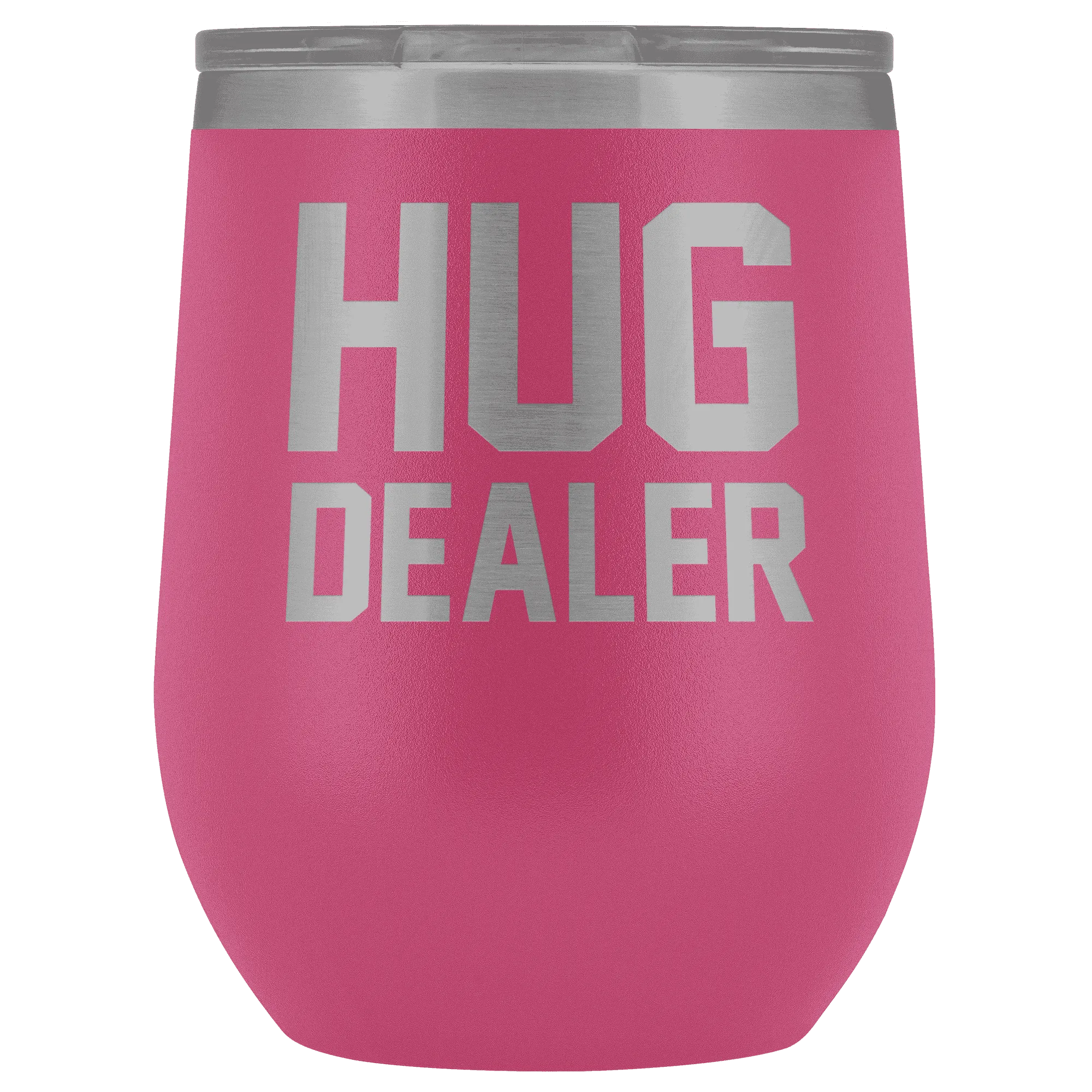 Hug Dealer Wine Tumbler