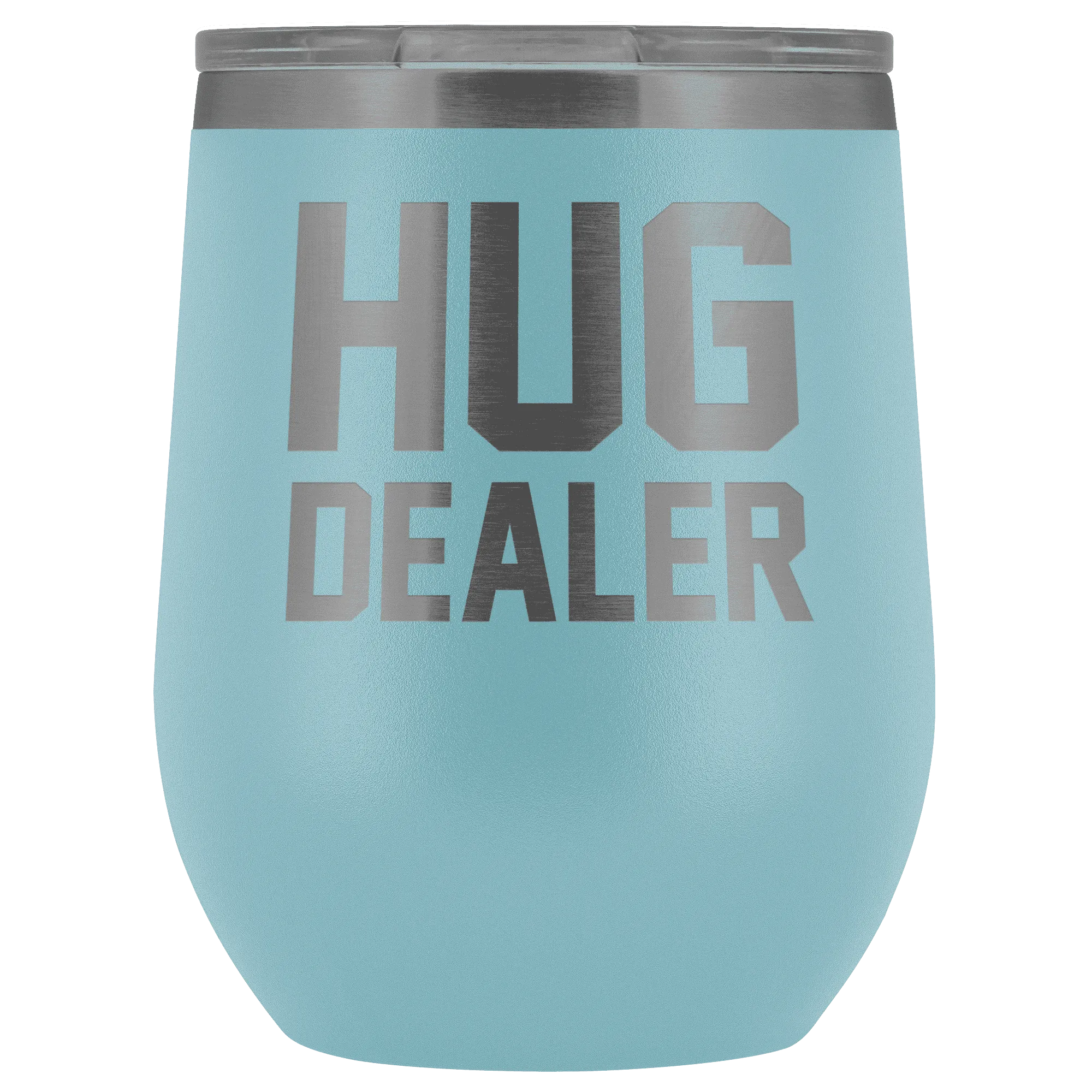 Hug Dealer Wine Tumbler
