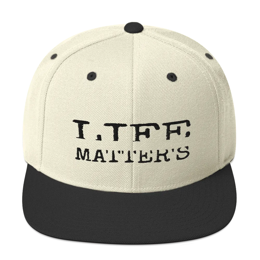 Life Matters Unisex Snapback Hats