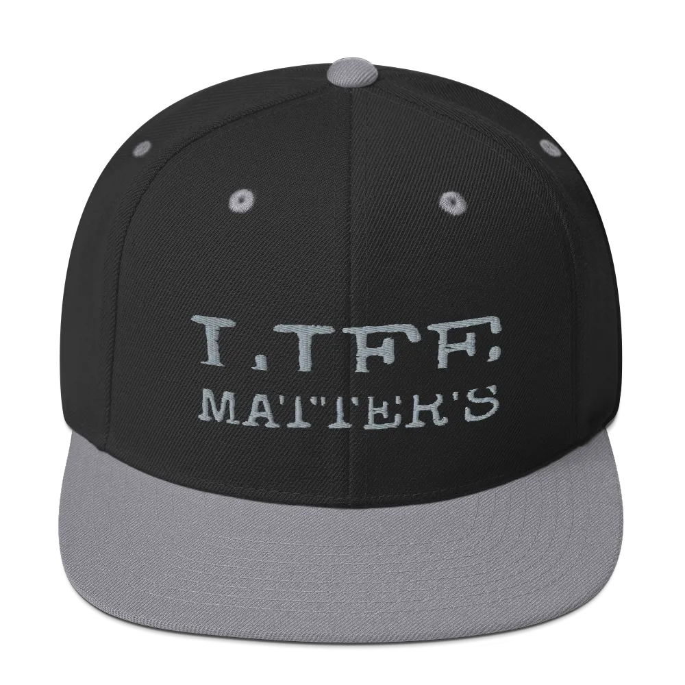 Life Matters Unisex Snapback Hats