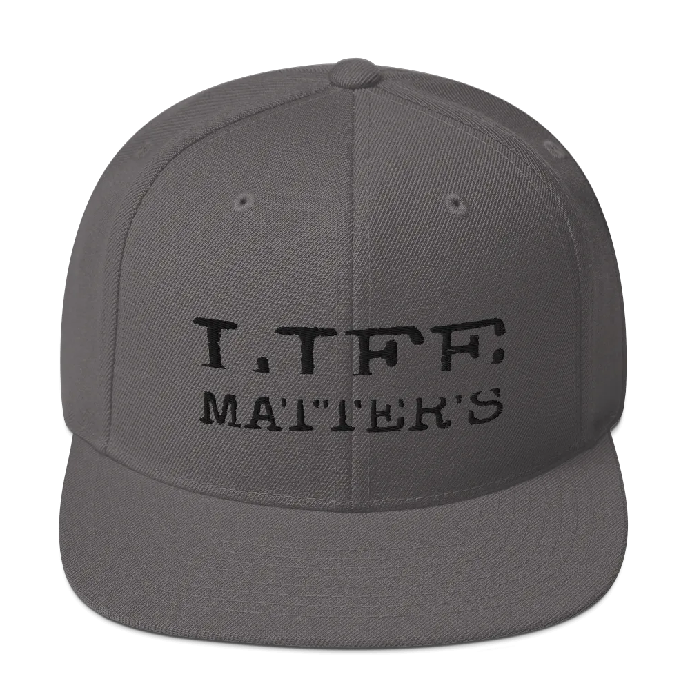 Life Matters Unisex Snapback Hats