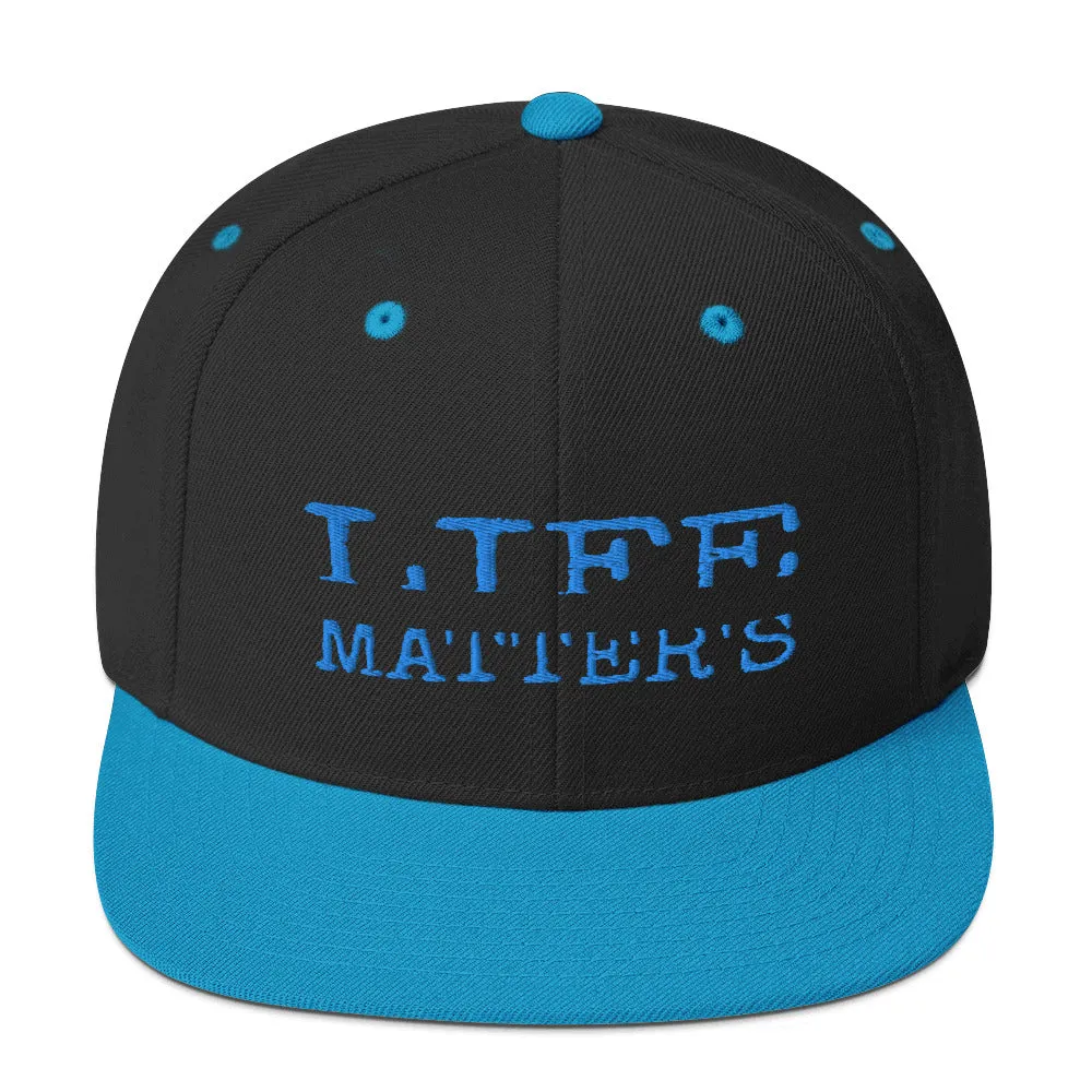 Life Matters Unisex Snapback Hats